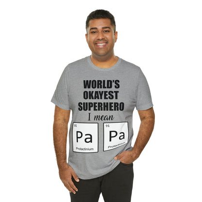 World Okayest Superhero T-Shirt