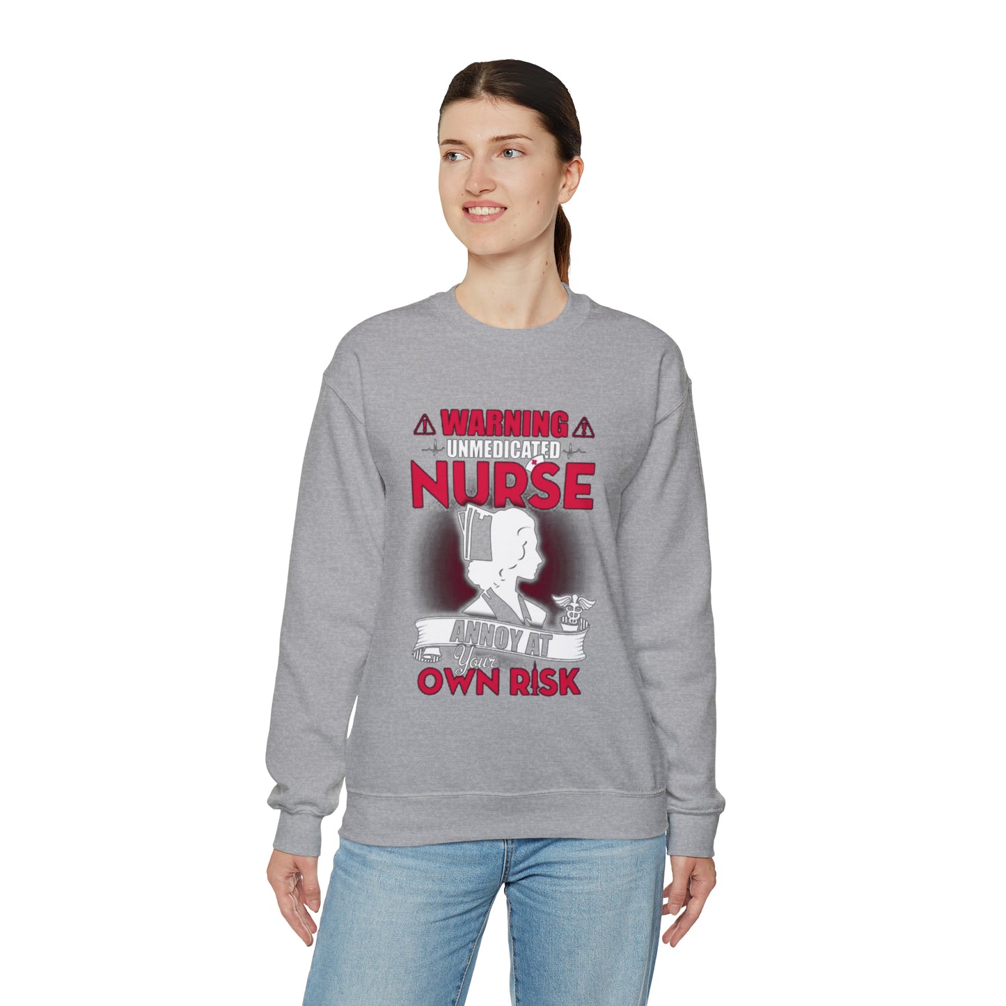 Unmedicated nurse Crewneck Sweatshirt