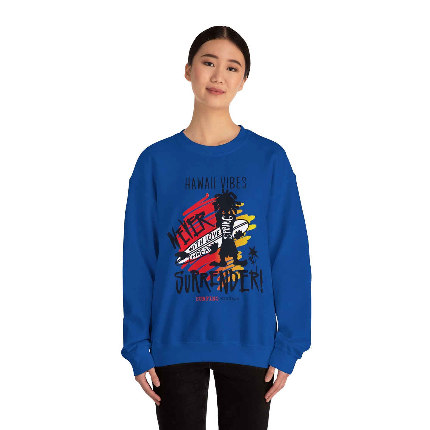 Hawaii Vibe Never Surrender Crewneck Sweatshirt