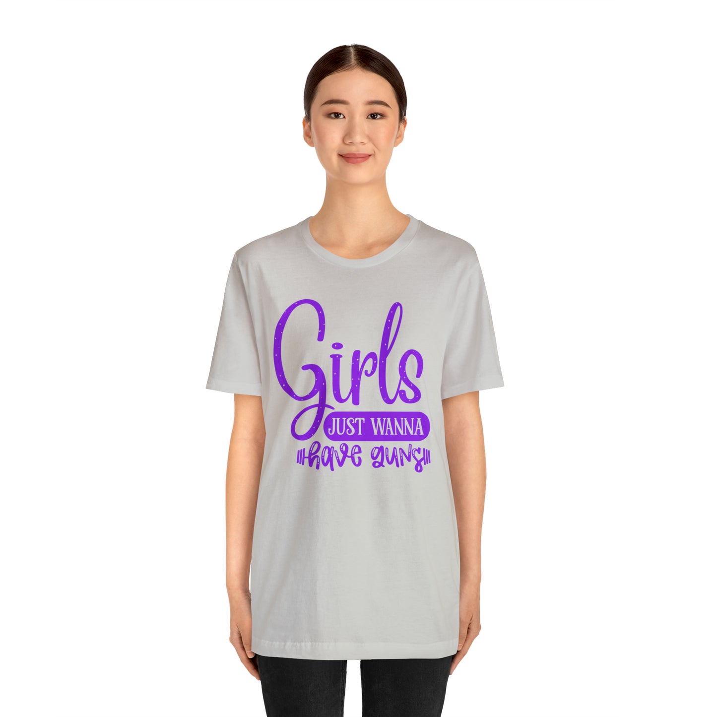 Girls Just Wanna Have Guns T-Shirt