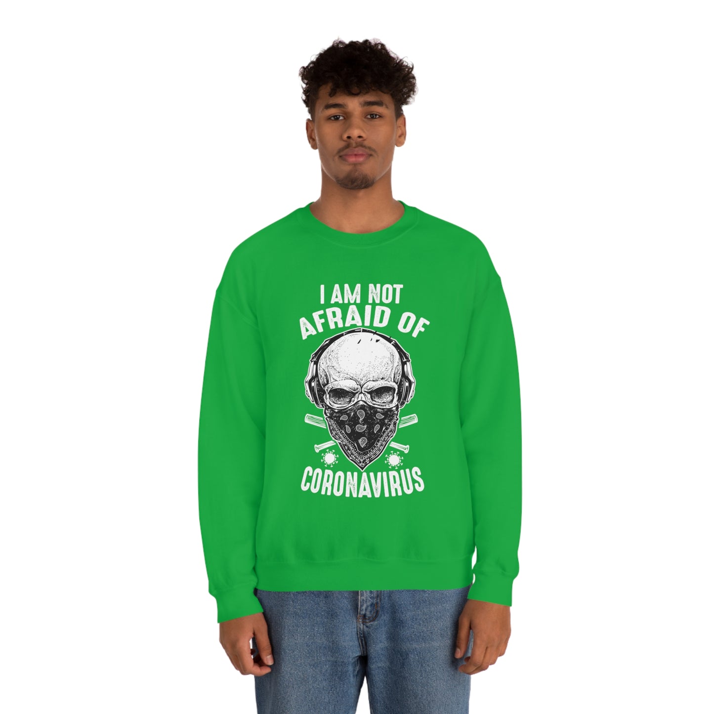 I Am Not Afraid of Anything Crewneck Sweatshirt