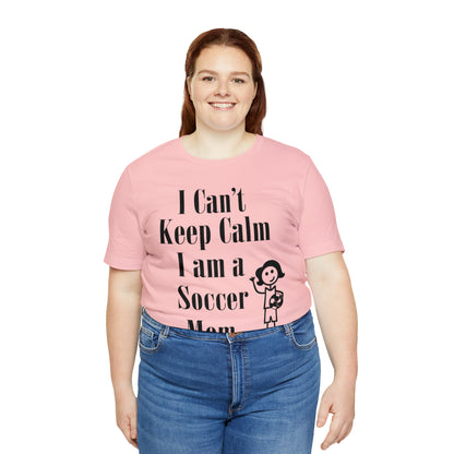 I can't keep calm I'm a soccer mom T-Shirt