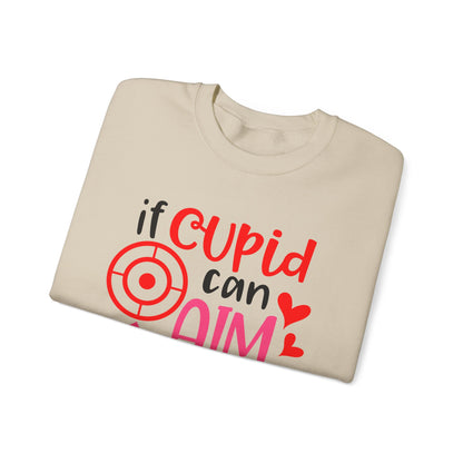 If cupid can aim so do you Crewneck Sweatshirt