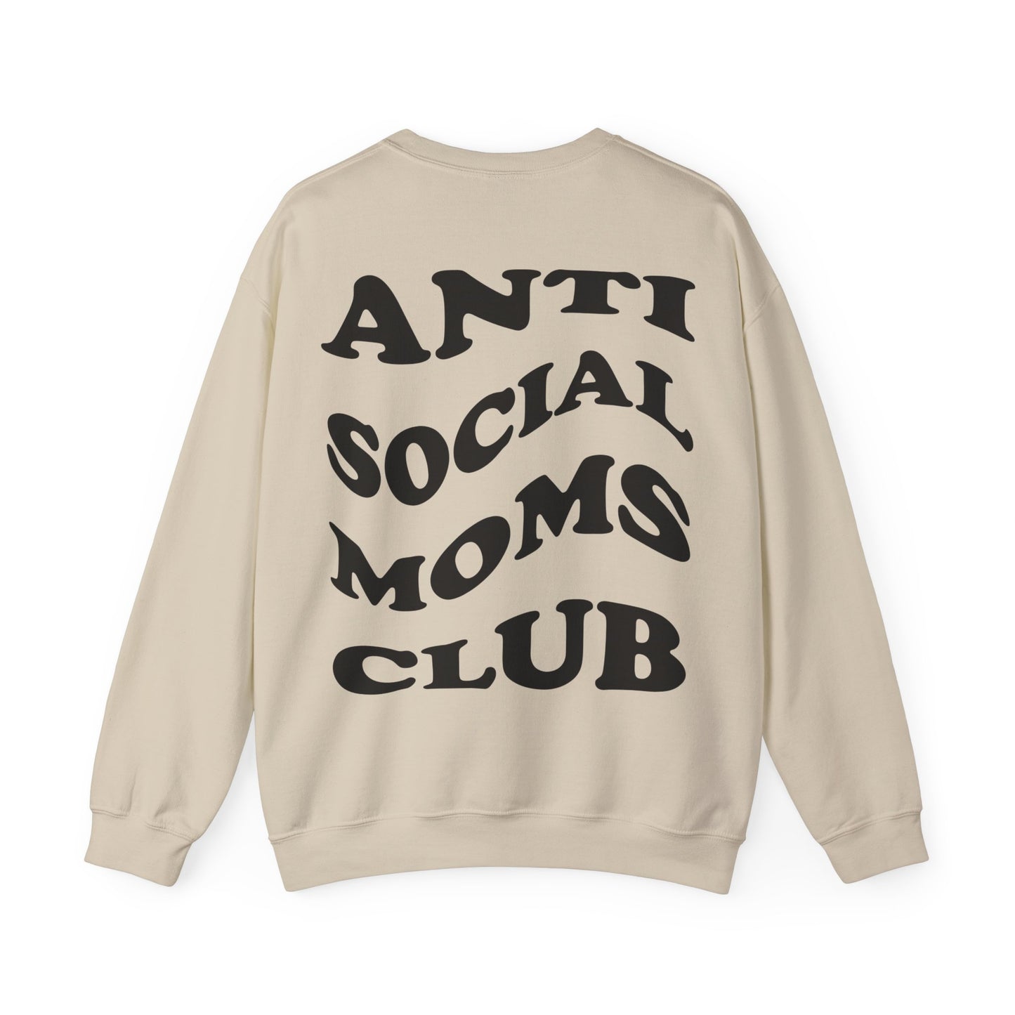 Antisocial Moms club Crewneck Sweatshirt