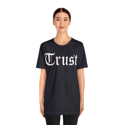 Trust 1 T-Shirt