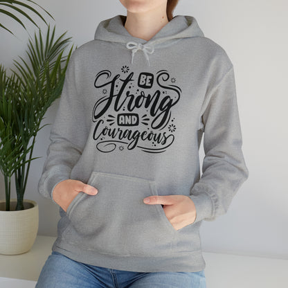 Be strong and Courageous Hoodie