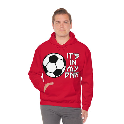 Soccer is in my DNA Hoodie