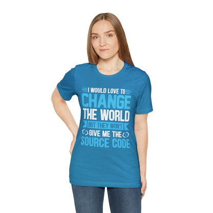 I would love to change the world T-Shirt