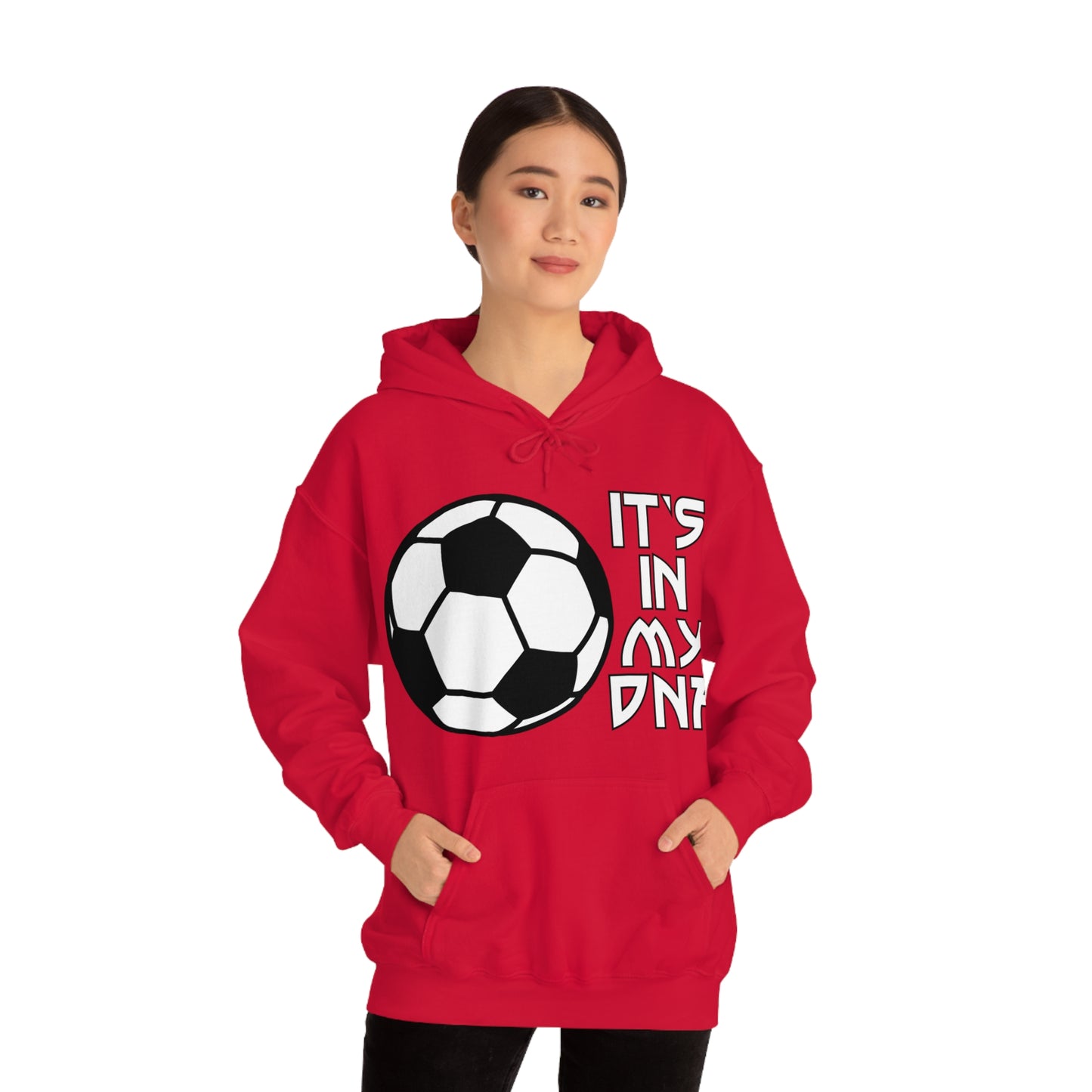 Soccer is in my DNA Hoodie