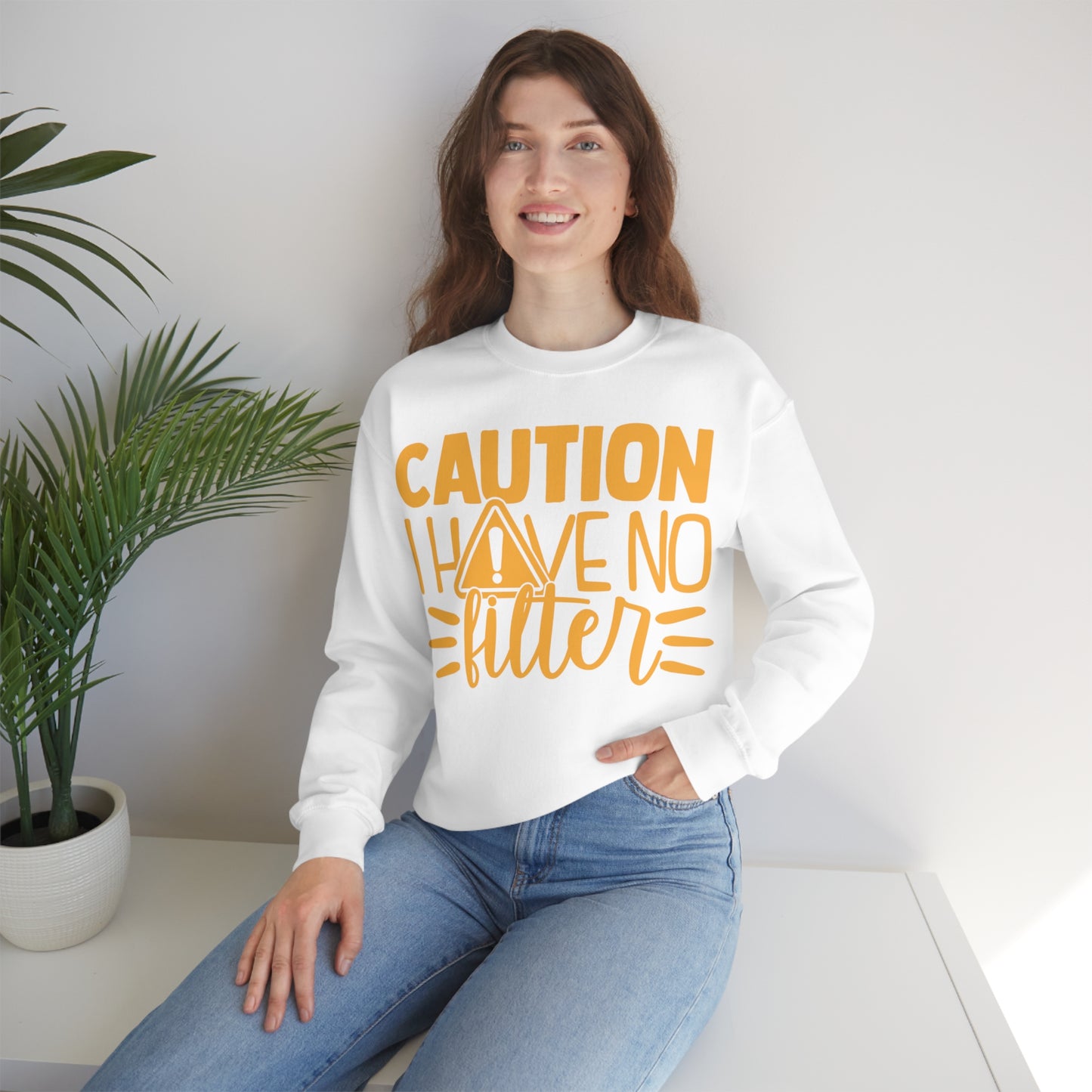 Caution I Have No Filter Crewneck Sweatshirt