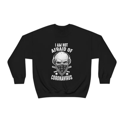 I Am Not Afraid of Anything Crewneck Sweatshirt