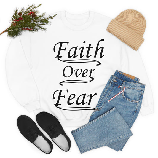 Faith Over Fear Crewneck Sweatshirt