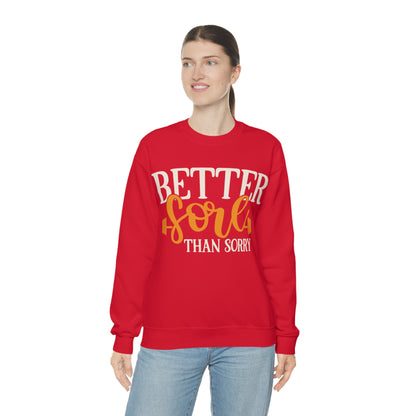 Better Sore Than Sorry Crewneck Sweatshirt