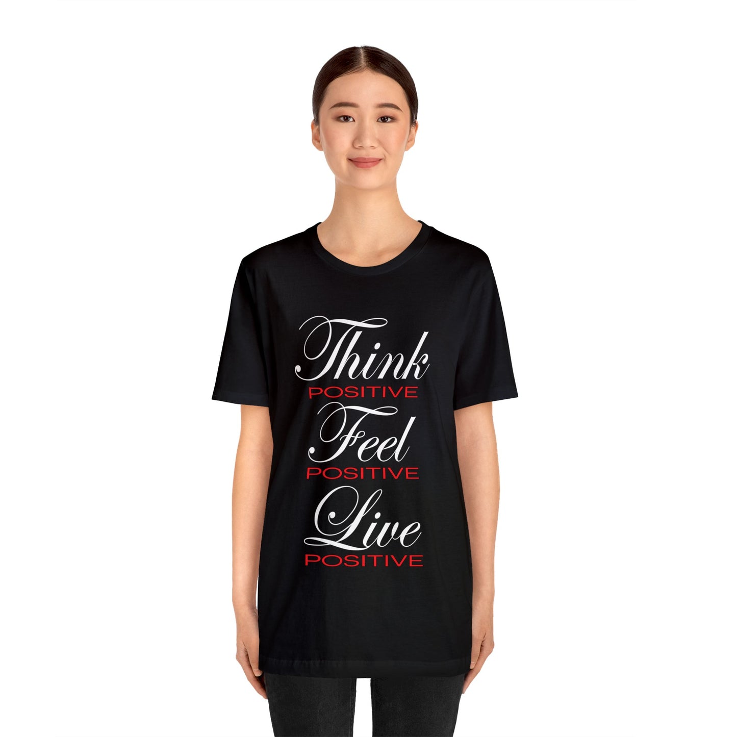 Think positive T-Shirt