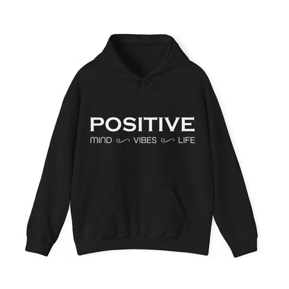 Positive mind vibes and life Hoodie