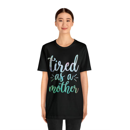 tired as a mother update T-Shirt