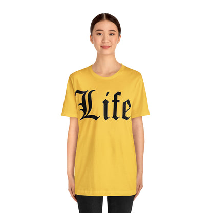 Life T-Shirt