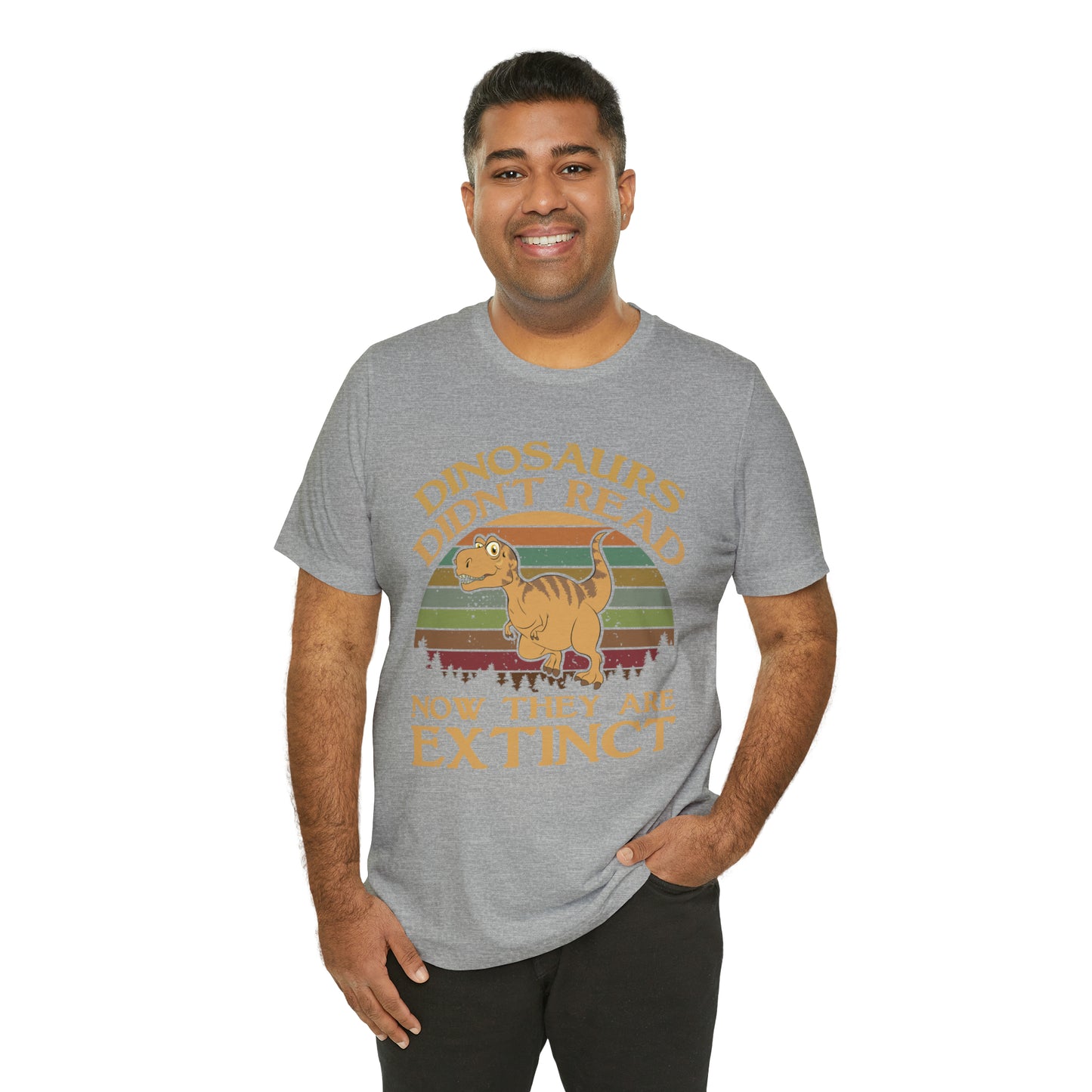 Dinosaurs Didn't Read T-Shirt