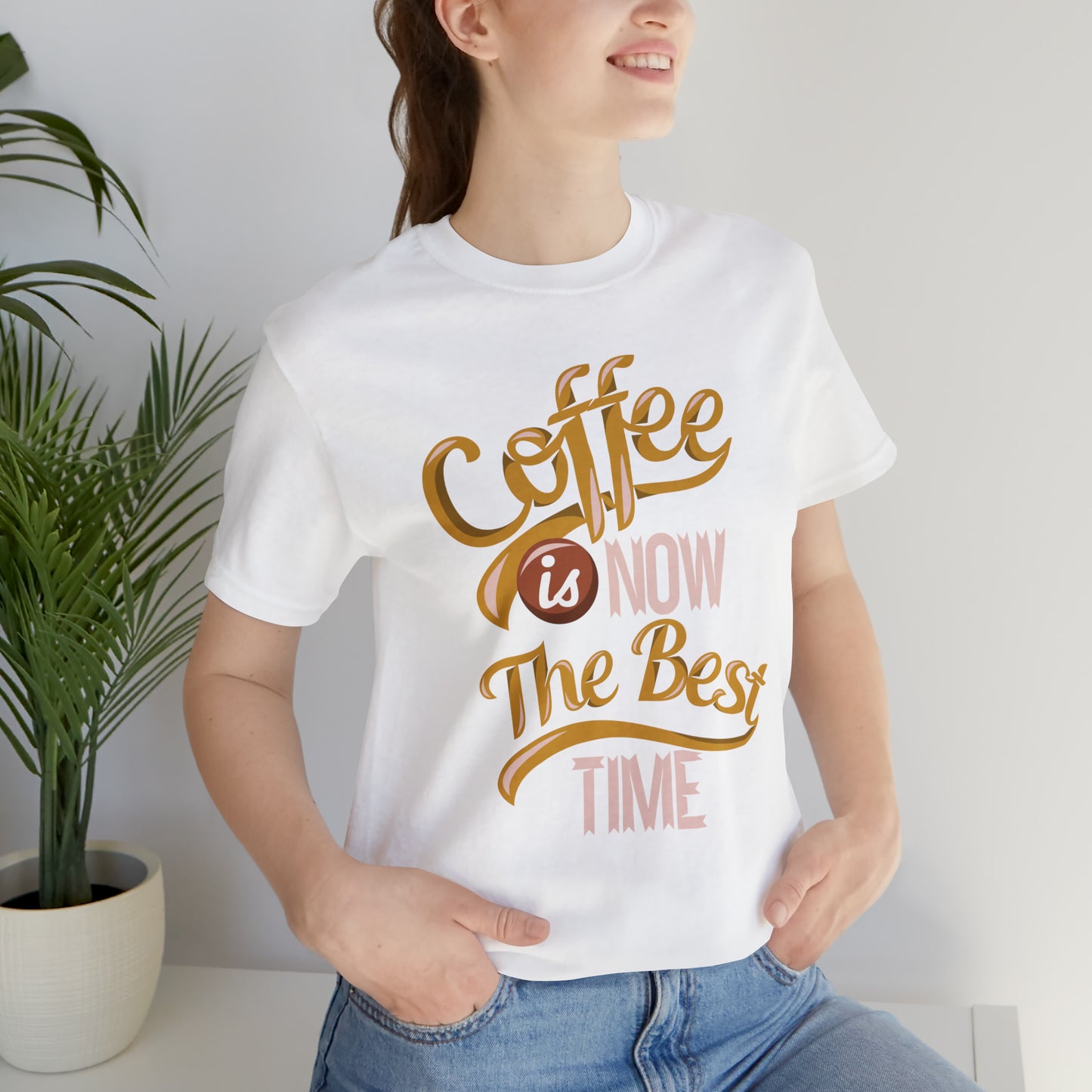 Coffee Is Now The Best Time T-Shirt