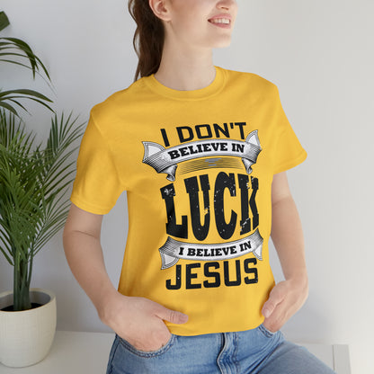 I believe in Jesus T-Shirt