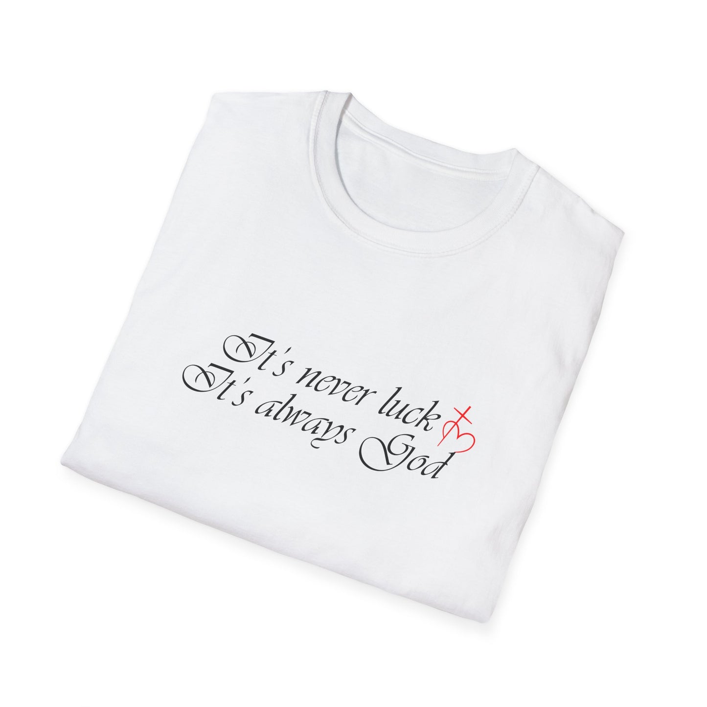 It's always God T-Shirt