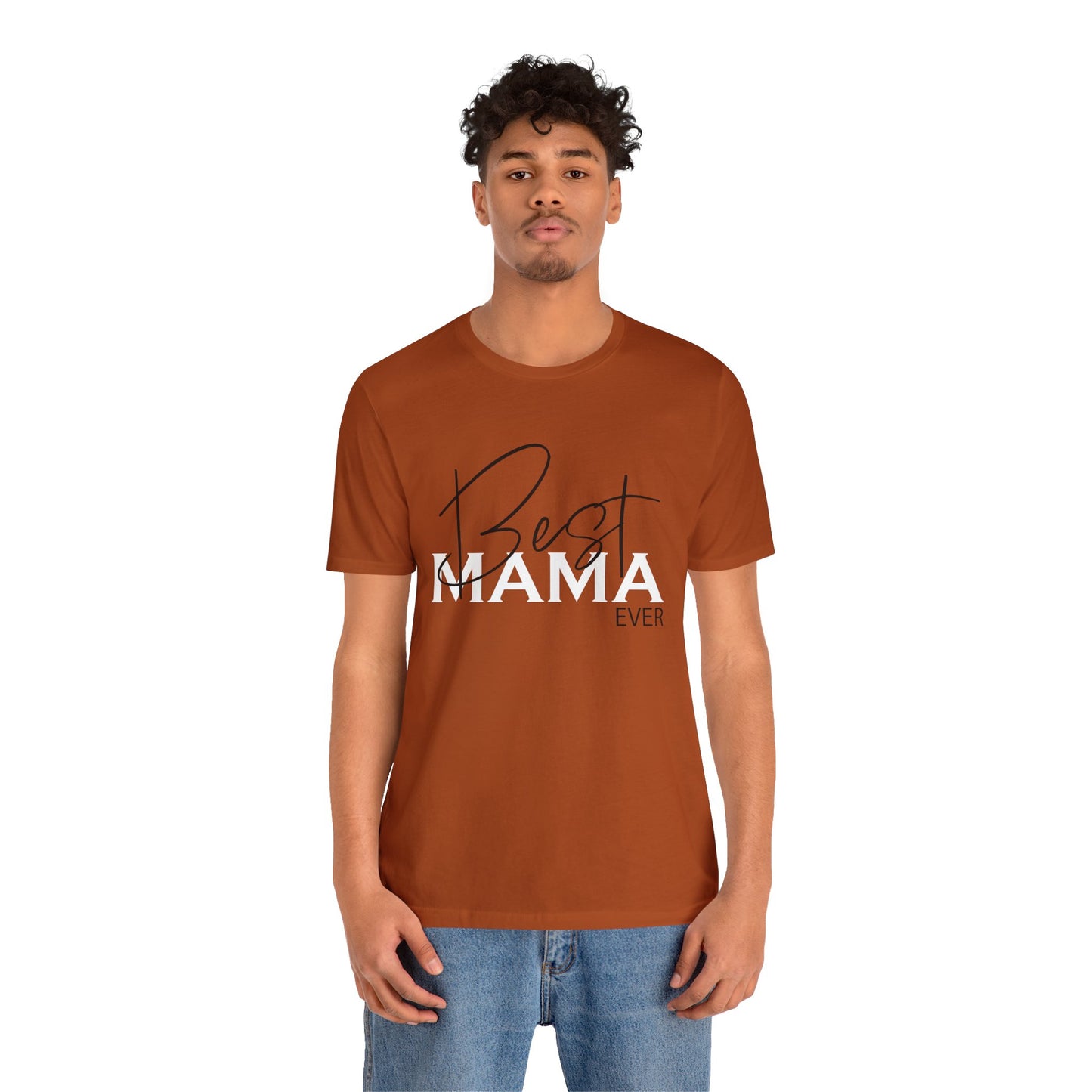 Best Mama ever T-Shirt