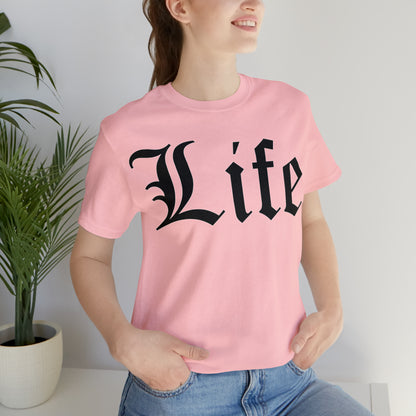 Life T-Shirt