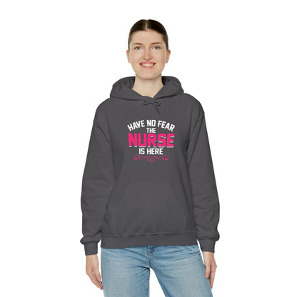 Have no fear the Nurse is here Hoodie