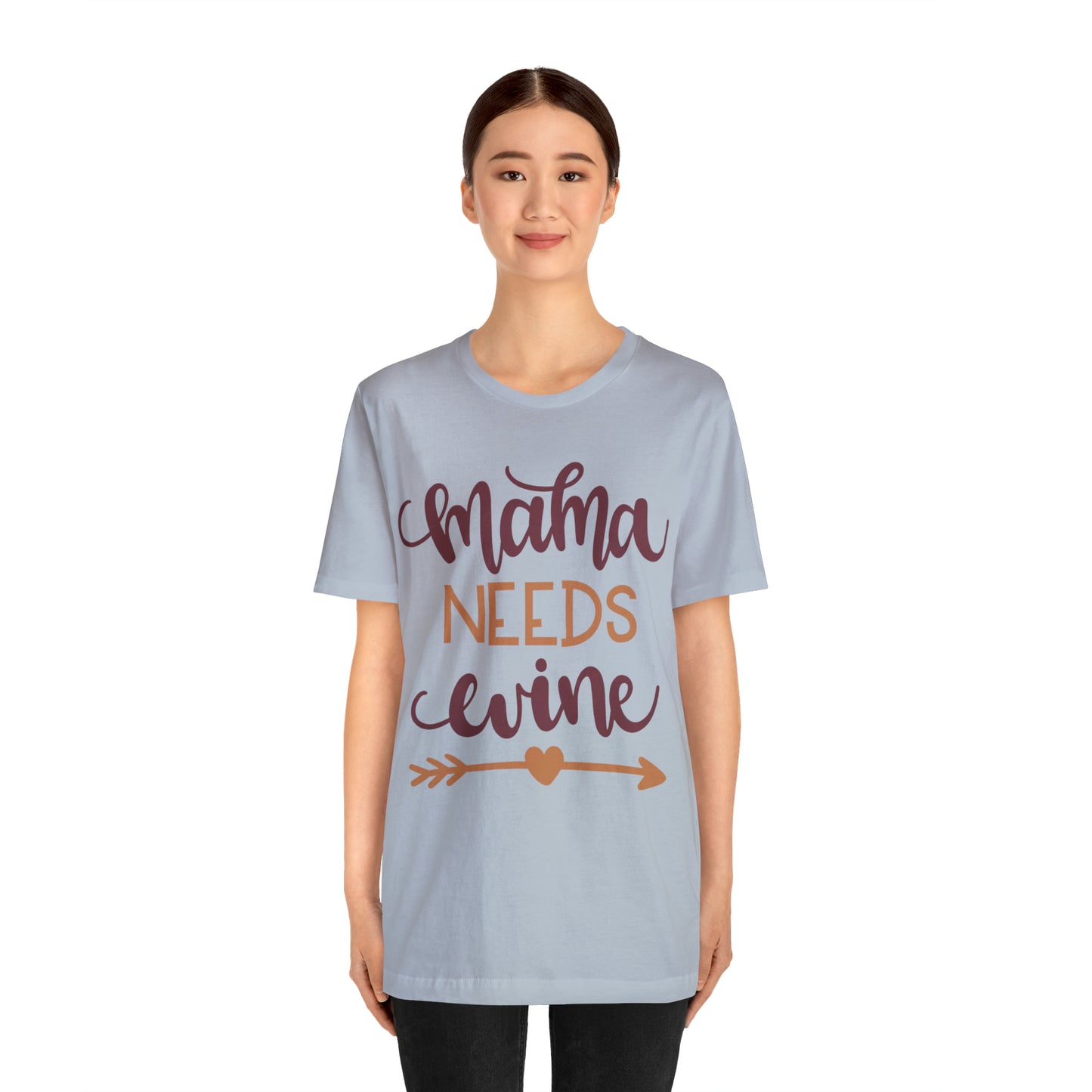 Mama_needs_wine T-Shirt