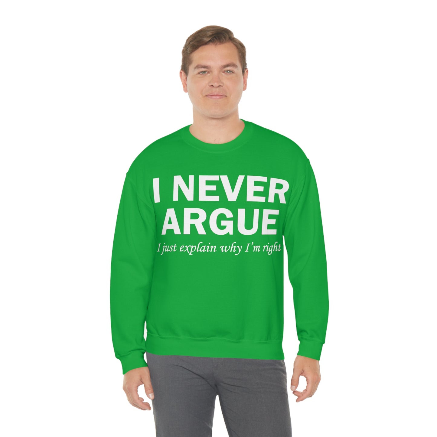 Always right Crewneck Sweatshirt