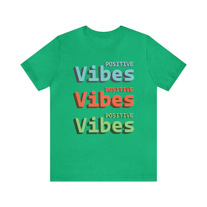 Positive Vibes T-Shirt