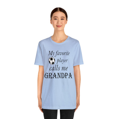 Grandpa Favorite Soccer Player T-Shirt