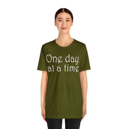 One-Day-at-a-time T-Shirt