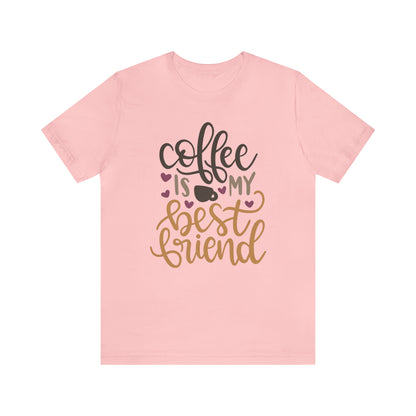 Coffee_is_my_best_friend T-Shirt