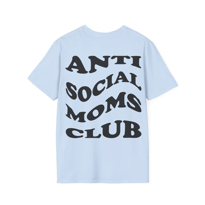 Antisocial Moms club T-Shirt