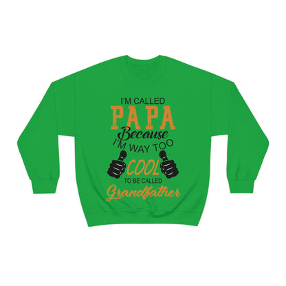 Papa Way Too Cool to Be Called Grandfather Crewneck Sweatshirt