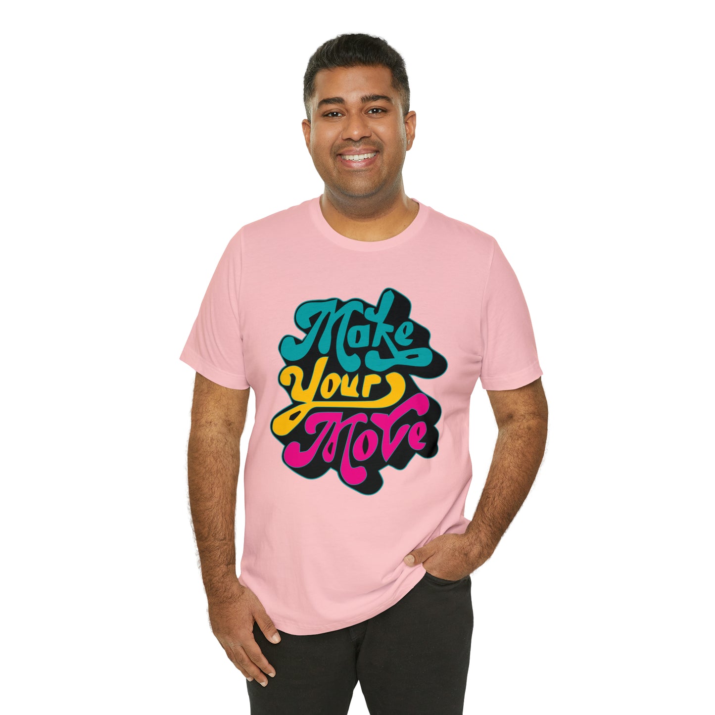 Make your move Unisex Tee shirt