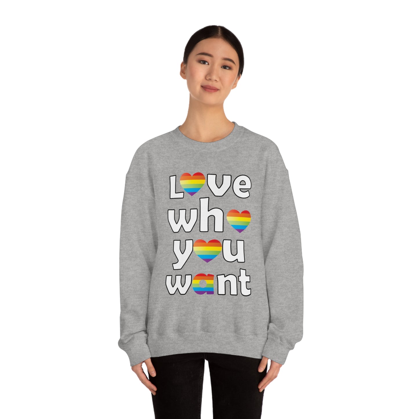 Love who you want Crewneck Sweatshirt