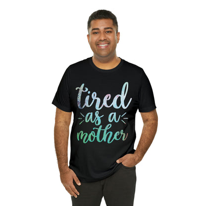 tired as a mother update T-Shirt