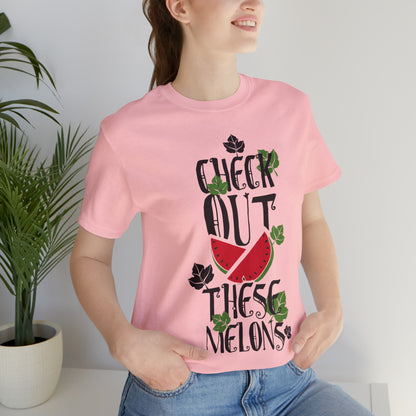 Check Out These Melons T-Shirt