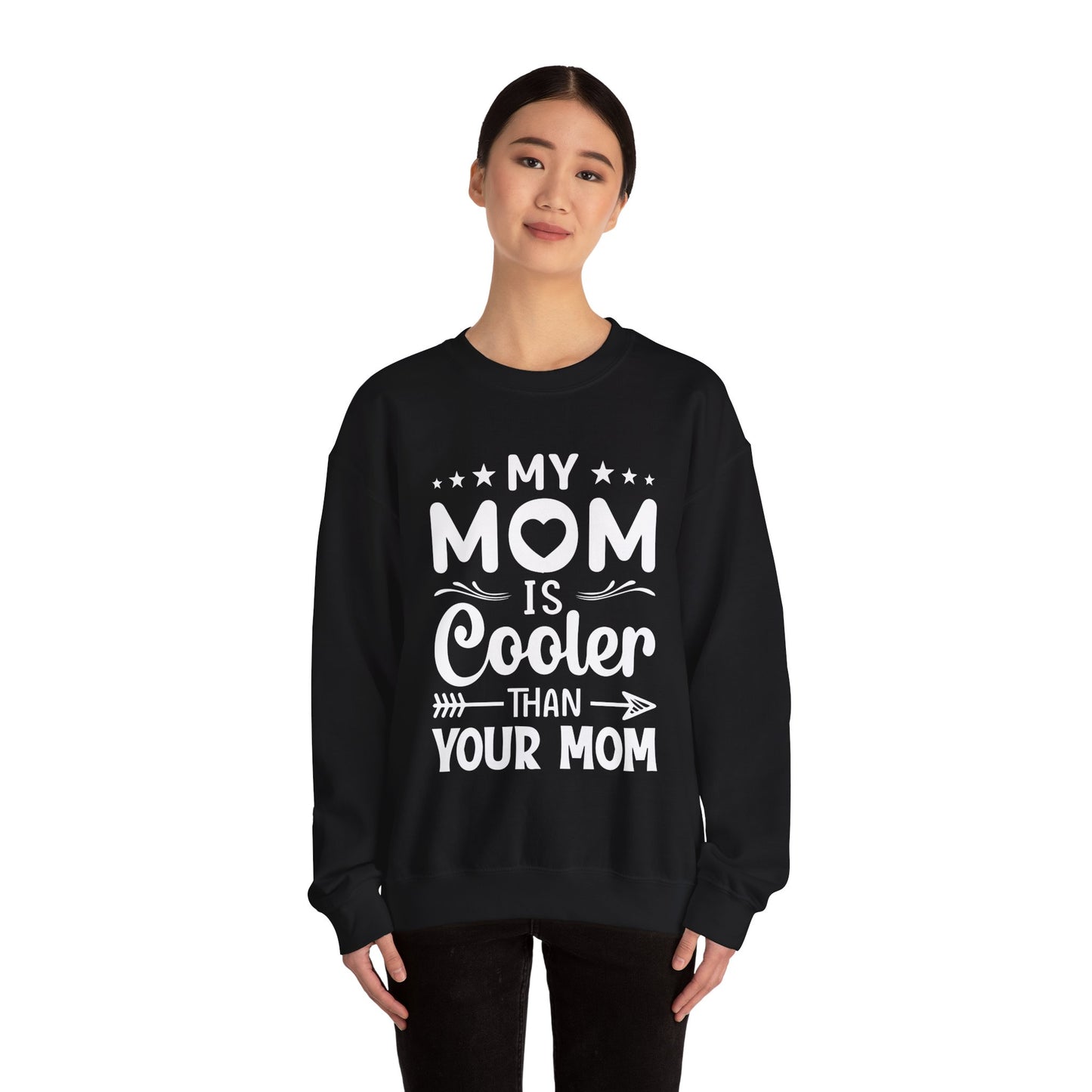 My Mom is cooler than yours Crewneck Sweatshirt