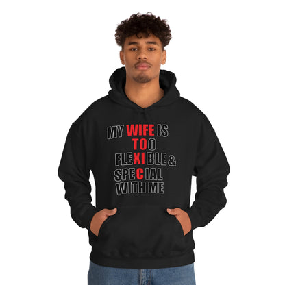 My wife is toxic-flexible & special Hoodie