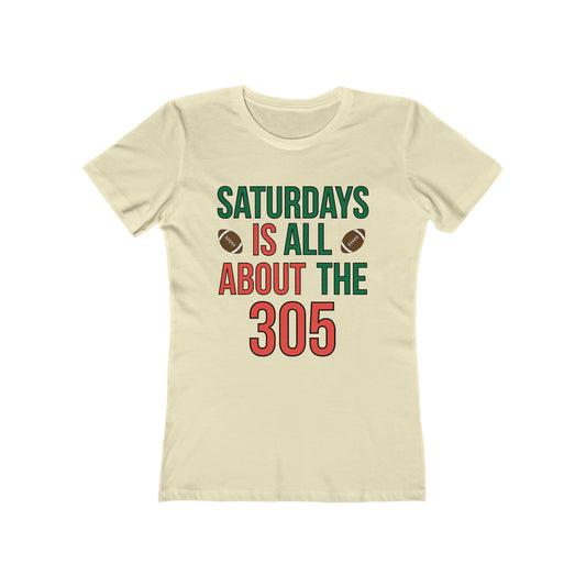 Saturdays is all about the 305 T-Shirt