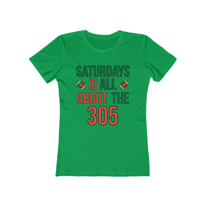 Saturdays is all about the 305 T-Shirt