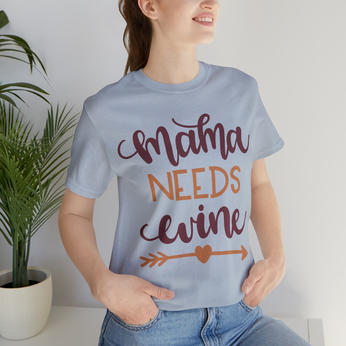 Mama_needs_wine T-Shirt