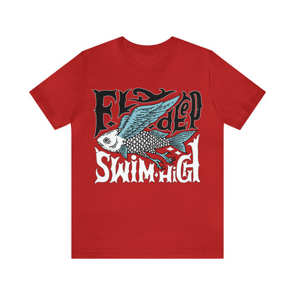 Fly deep swim high T-Shirt