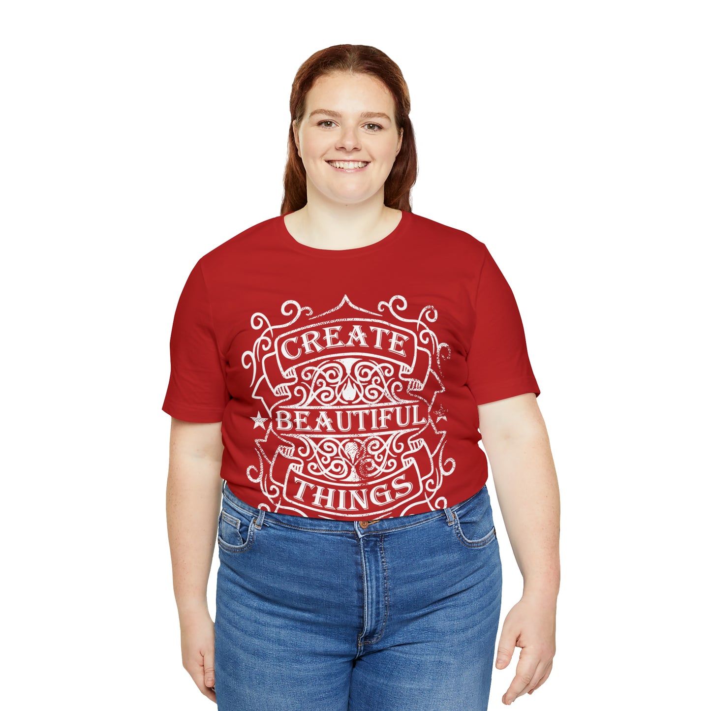 Create Beautiful Thing T-Shirt