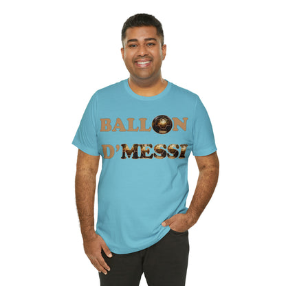 Ballon D'Messi Unisex Tee shirt