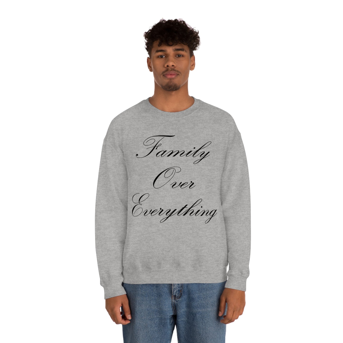 Family Over Everything Crewneck Sweatshirt