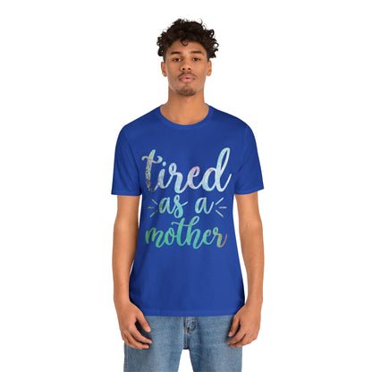 tired as a mother update T-Shirt